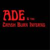 ade and the crash burn inferno