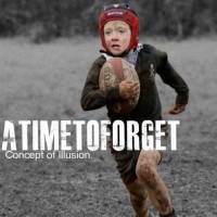 A TIME TO FORGET – Concept of Illusion