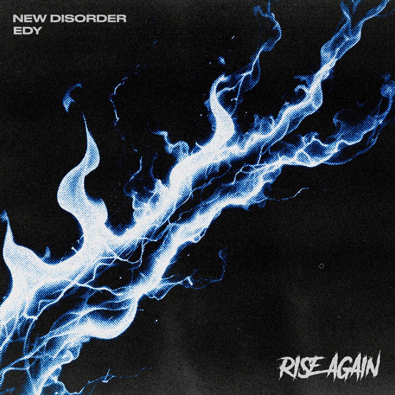 NEW DISORDER: fuori il singolo “Rise Again” in collaborazione con EDY