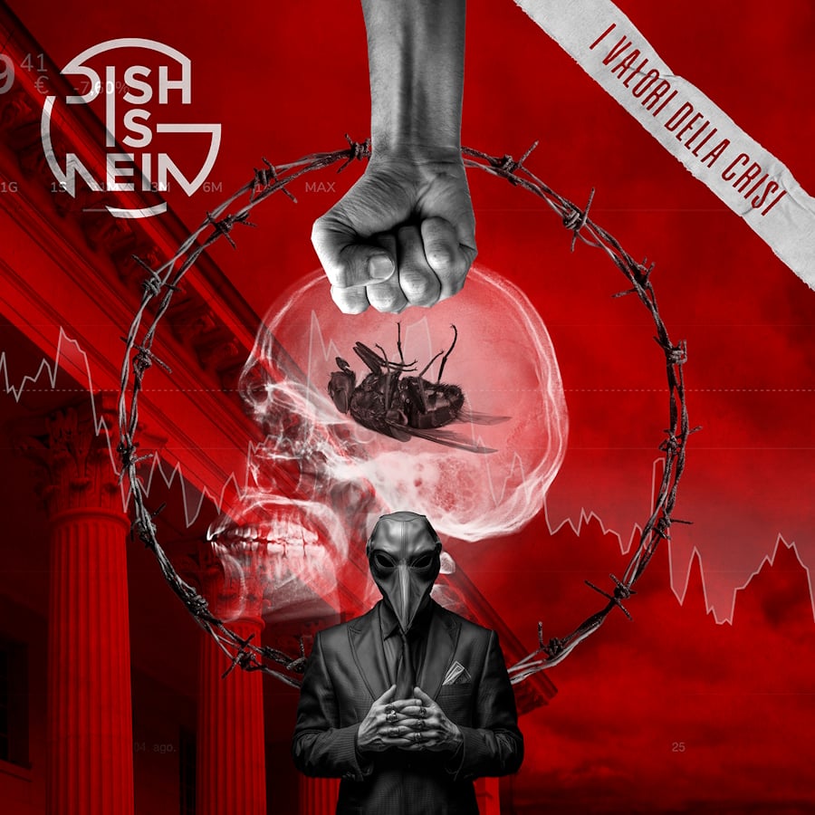 DISH-IS-NEIN: dal 10 ottobre disponibile in radio “I VALORI DELLA CRISI” il nuovo singolo