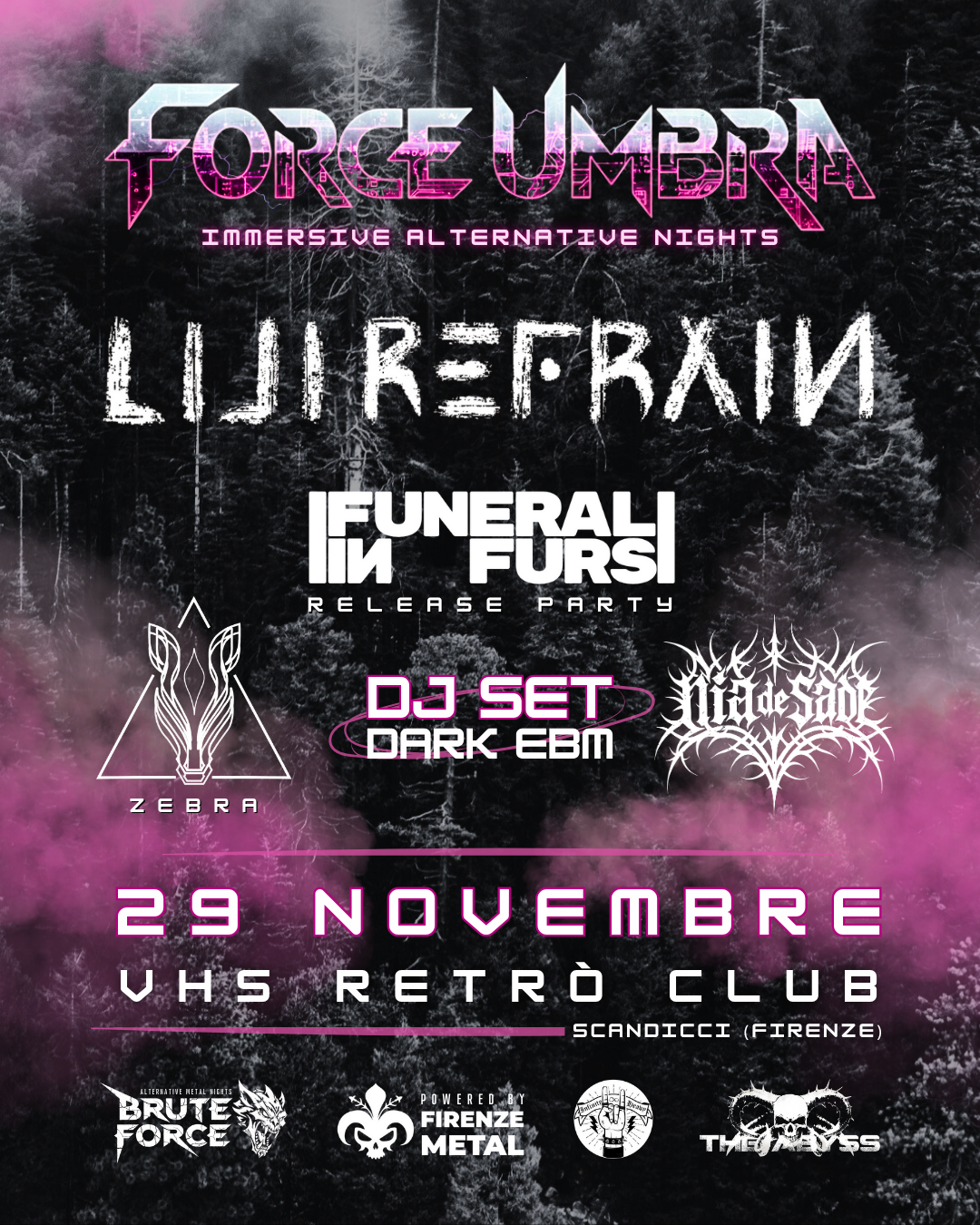 FORCE UMBRA PRESENTA: LILI REFRAIN (ESCLUSIVA TOSCANA) AL VHS RETRÒ CLUB CON FUNERAL IN FURS (RELEASE PARTY, ZEBRA, NIA DE SADE DJ.