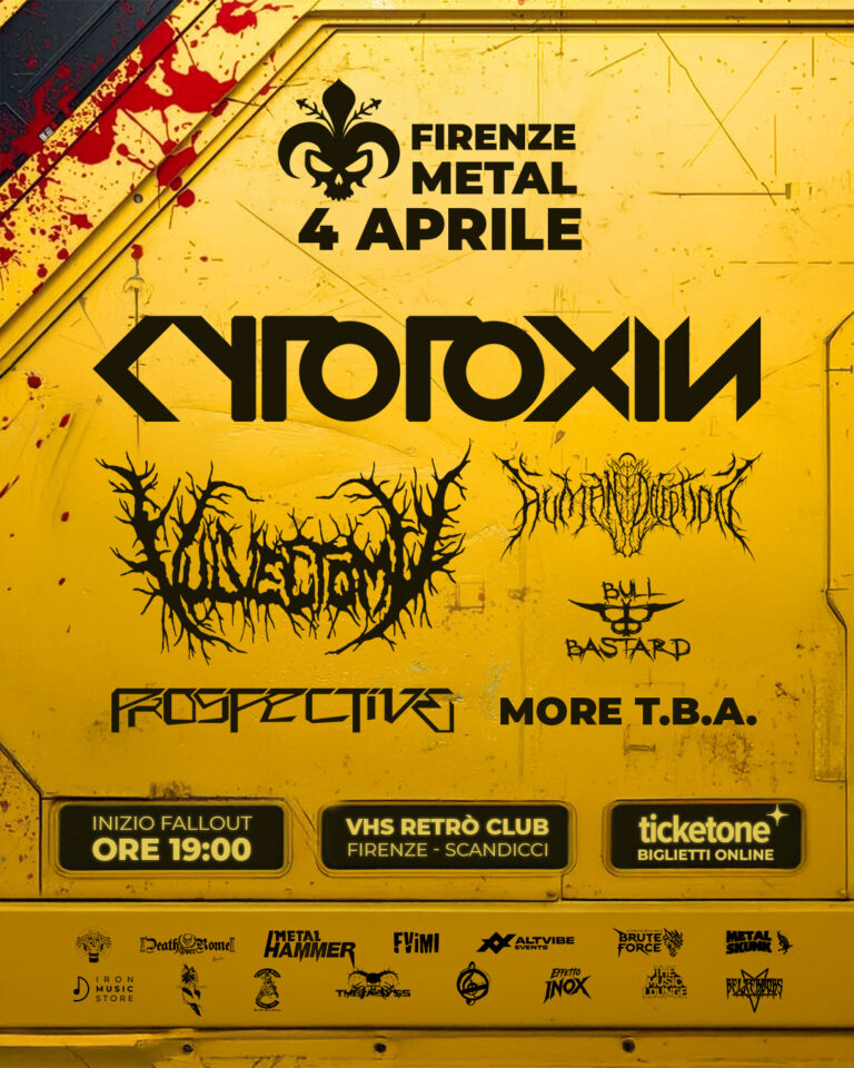 FIRENZE METAL TORNA IL 4 APRILE 2026: UN’EDIZIONE “ATOMICA” CON I CYTOTOXIN E IL RITORNO DEI VULVECTOMY