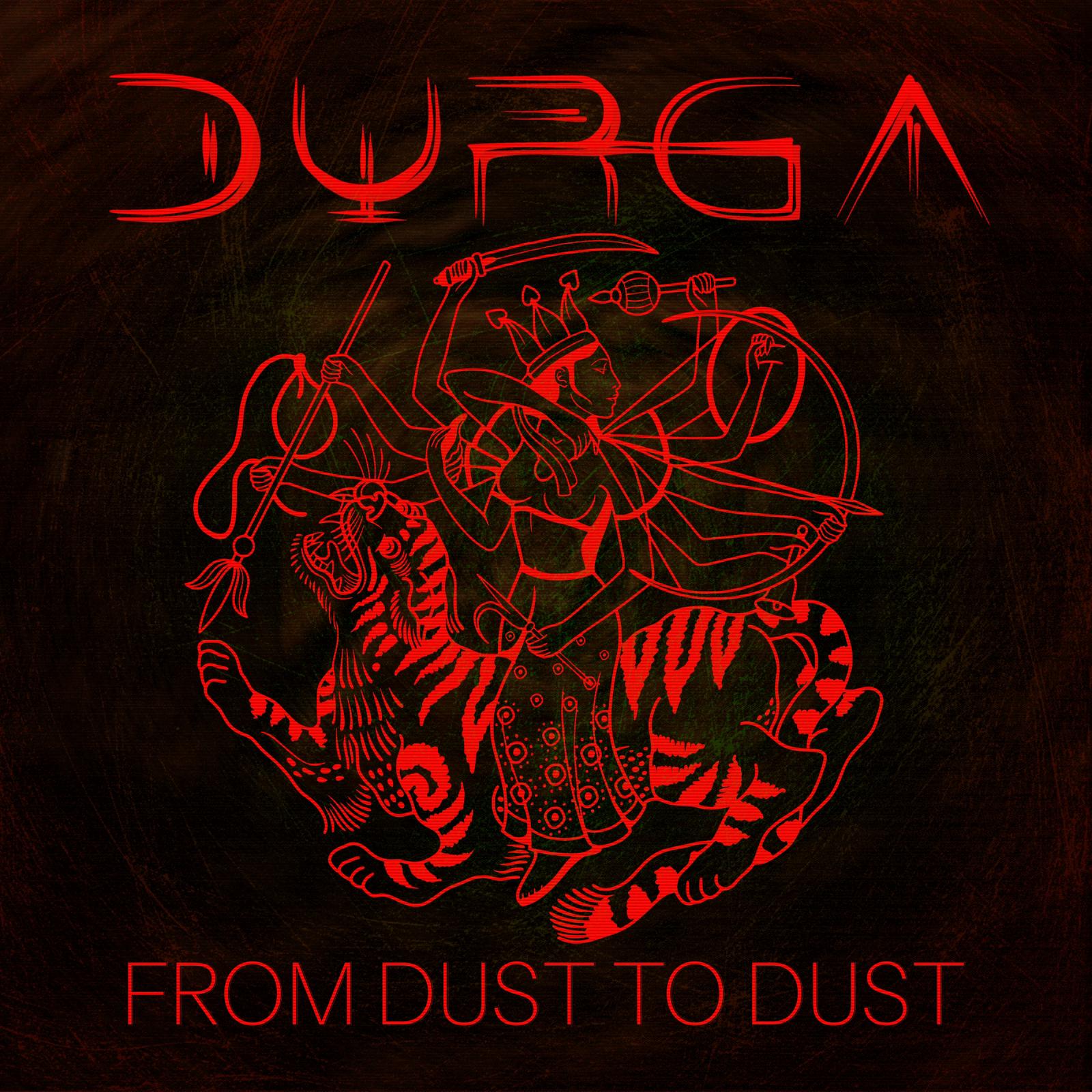 Durga pubblicano l’Ep di esordio From Dust To Dust
