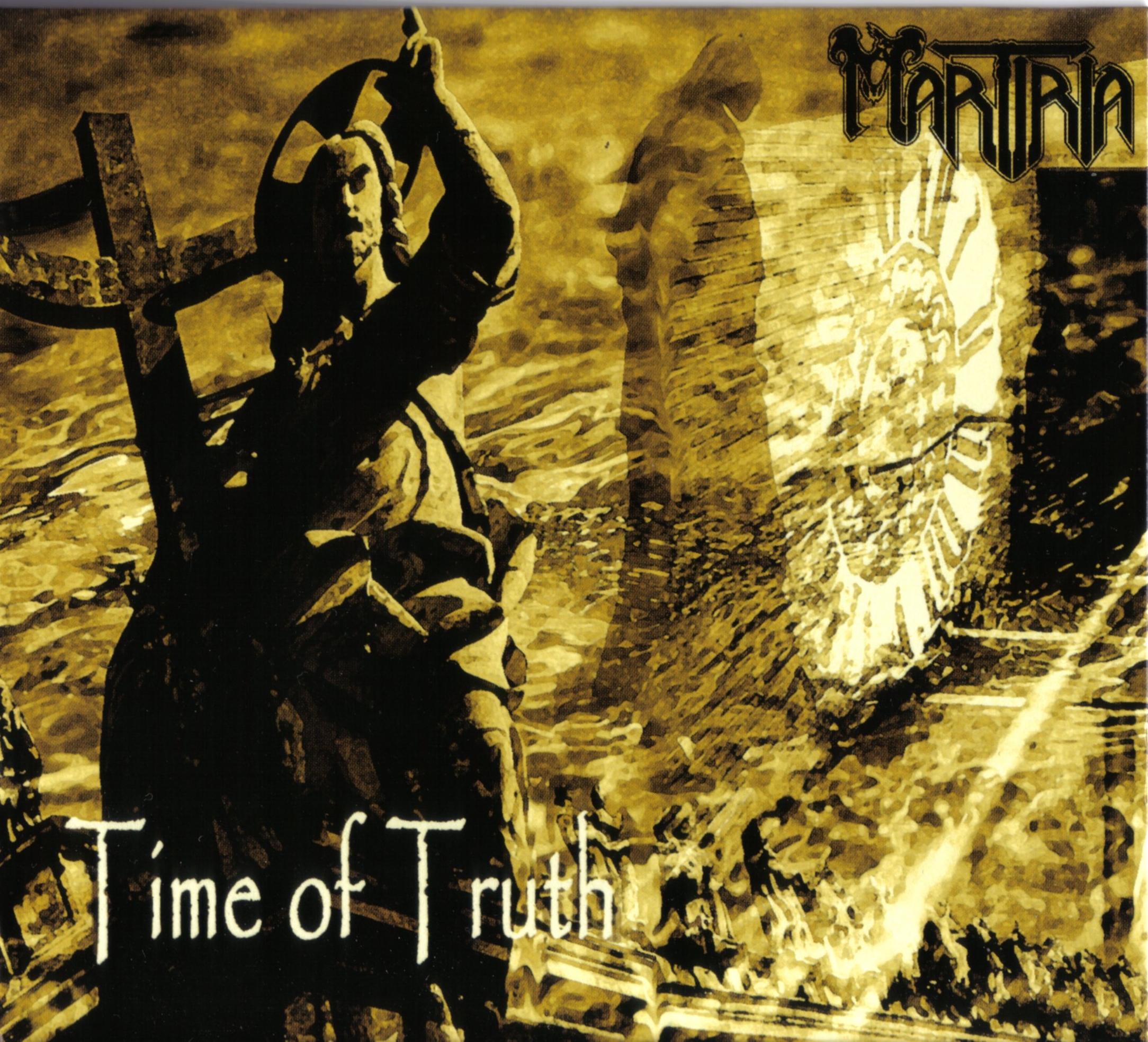 MARTIRIA – TIME OF TRUTH