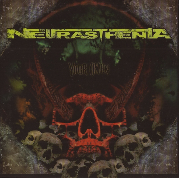 NEURASTHENIA – YOUR OMEN