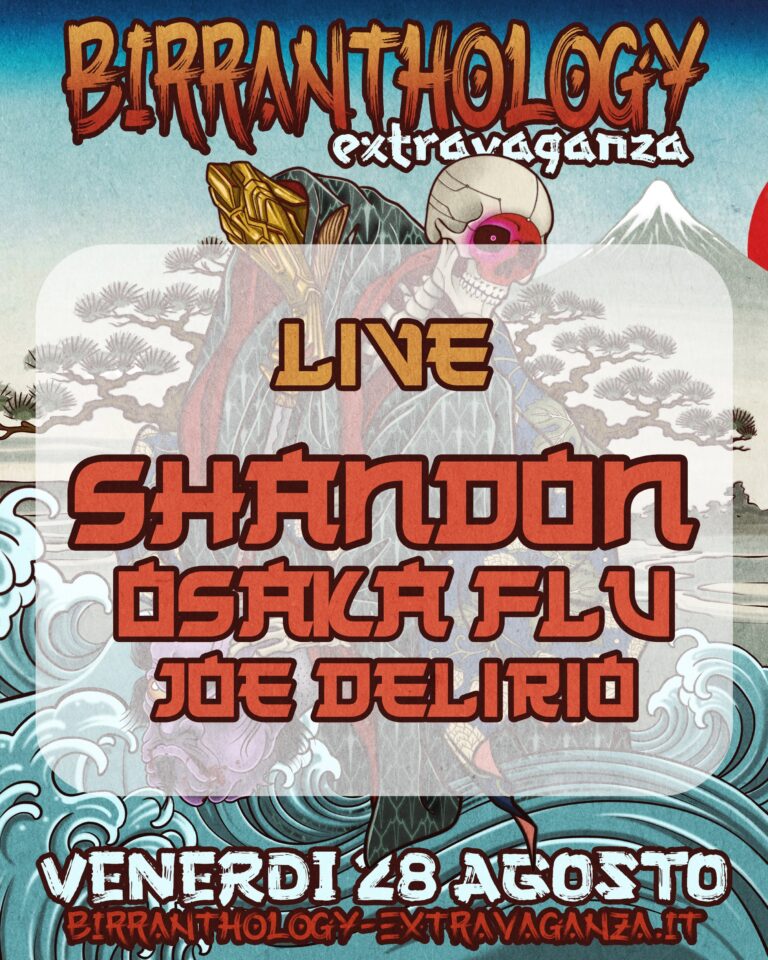 Shandon + Osaka Flu @ Birranthology Extravaganza – Scrofiano (SI)
