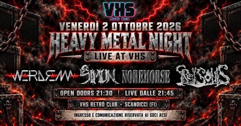 VENERDÌ 2 OTTOBRE 2026 — HEAVY METAL NIGHT: LIVE AT VHS