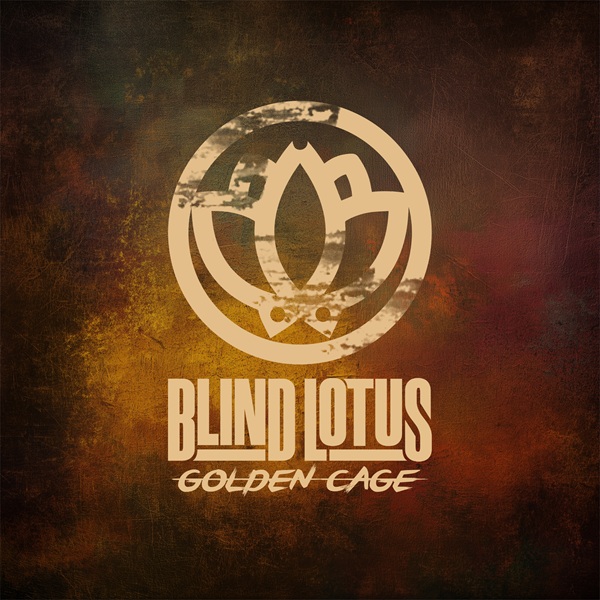 BLIND LOTUS, ‘Golden Cage’ è il nuovo singolo: il lato oscuro del benessere nella società contemporanea!