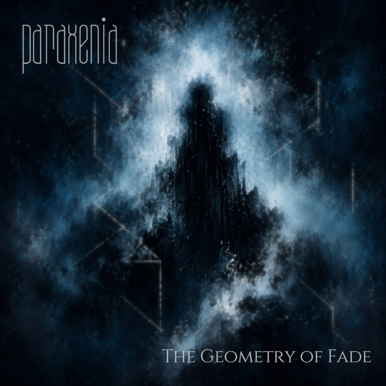 PARAXENIA: pubblicato il nuovo singolo “The Geometry Of Fade”