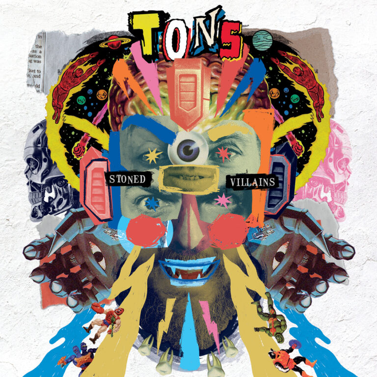 TONS – Stoned Villains