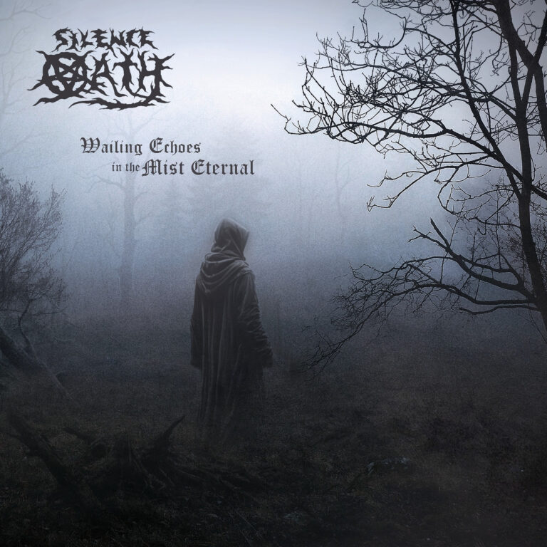 SILENCE OATH: in arrivo il nuovo album “Wailing Echoes in the Mist Eternal”