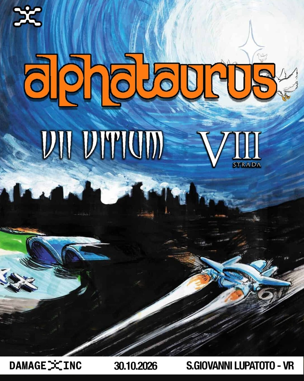 30 ottobre al Damage Inc di San Giovanni Lupatoto (Verona): VIII Strada con Alphataurus e VII Vitium